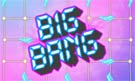 Big Bang Free Game